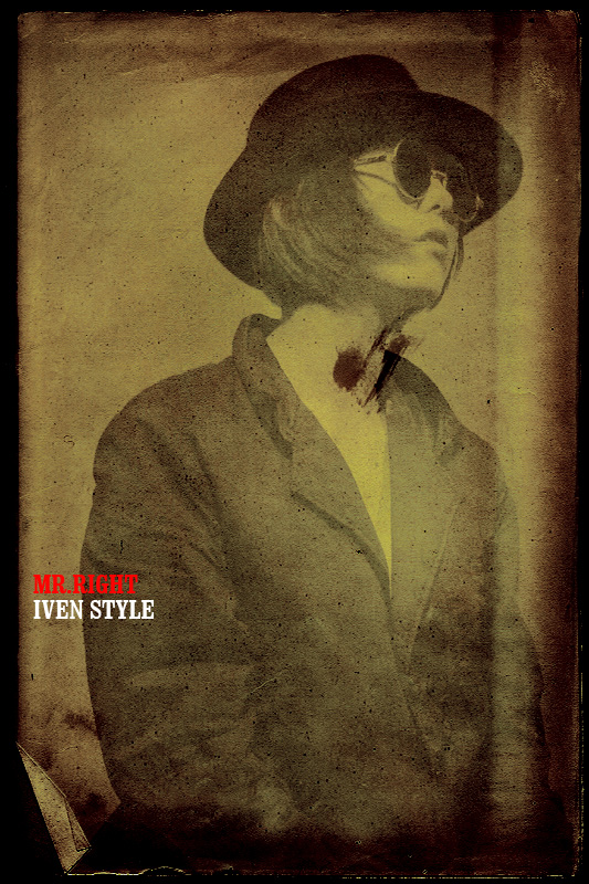 [原创][Iven Style]MR.RIGHT