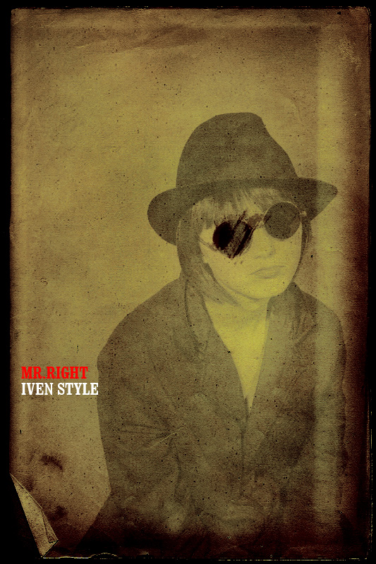 [原创][Iven Style]MR.RIGHT